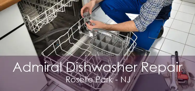 Admiral Dishwasher Repair Roselle Park - NJ