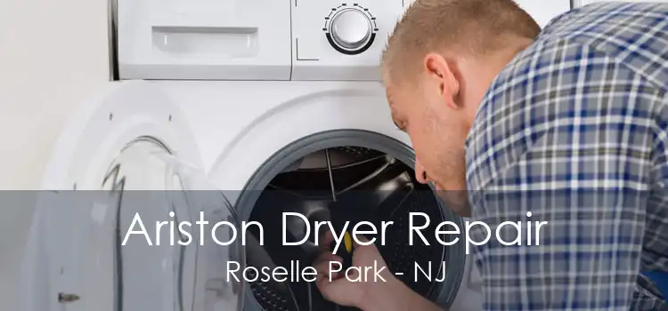 Ariston Dryer Repair Roselle Park - NJ