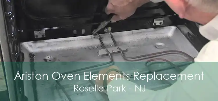 Ariston Oven Elements Replacement Roselle Park - NJ