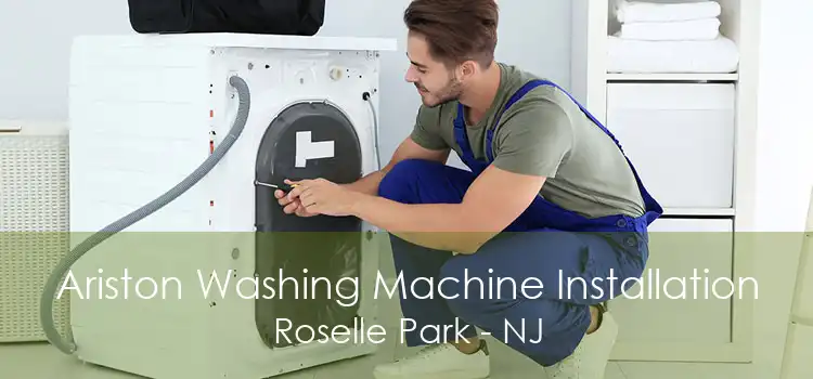 Ariston Washing Machine Installation Roselle Park - NJ