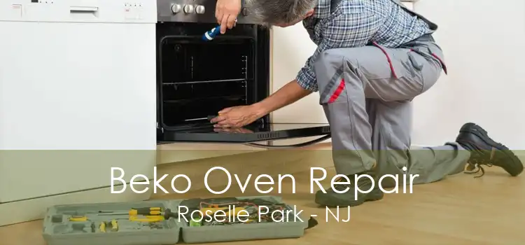 Beko Oven Repair Roselle Park - NJ