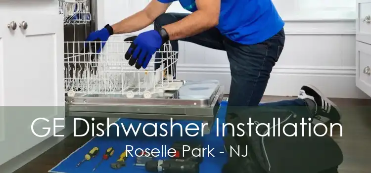 GE Dishwasher Installation Roselle Park - NJ