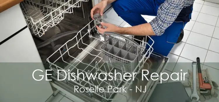 GE Dishwasher Repair Roselle Park - NJ