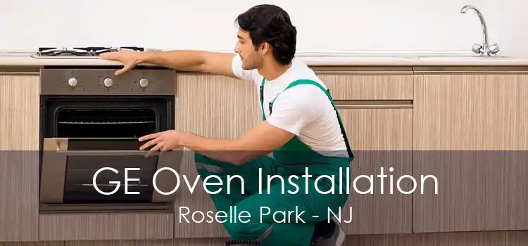 GE Oven Installation Roselle Park - NJ
