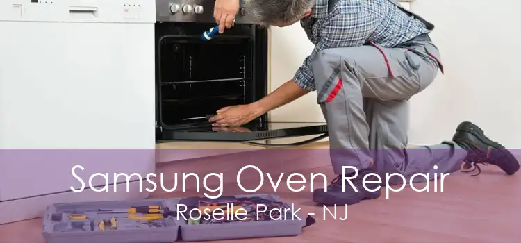 Samsung Oven Repair Roselle Park - NJ