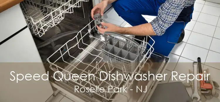 Speed Queen Dishwasher Repair Roselle Park - NJ